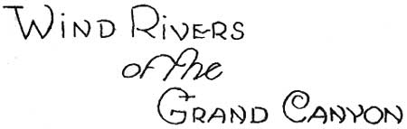 WIND RIVERS OF THE GRAND CANYON