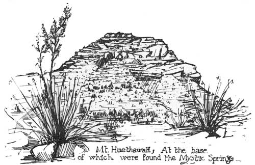 Mt. Huethawah.  At the base of which were found the Mystic Springs